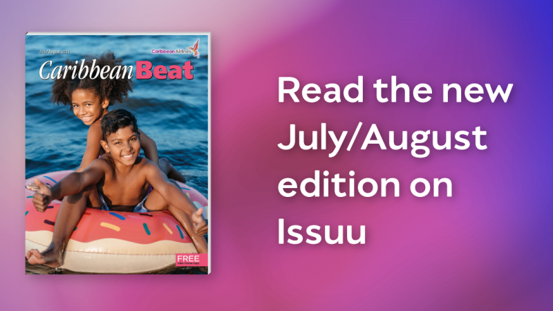 The July/August issue of Caribbean Beat (#165) is now out!
