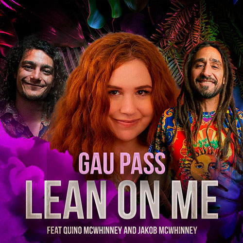 Gau Pass and Quino give ‘Lean On Me’ an intercontinental