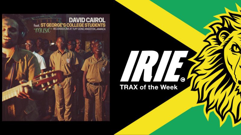 IRIE Trax of the Week