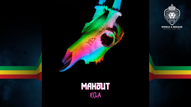Mahout – World A Reggae Entertainment