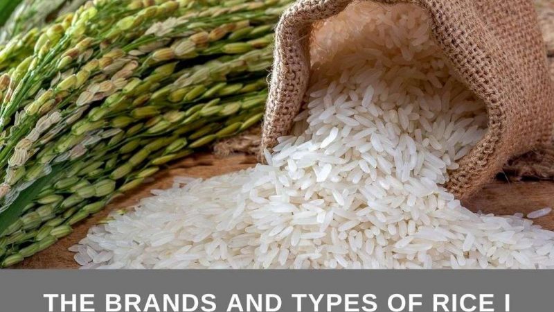 The brands and types of rice I use to cook