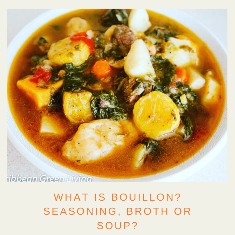 Bouillon: Seasoning, Broth, or Soup?