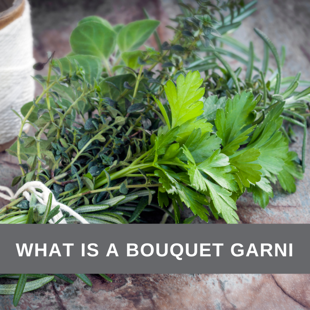 What is a Bouquet Garni