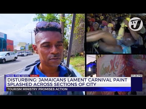 Distrubing: Jamaicas Lament Carnival Paint Splashed Across Sections of City | TVJ News