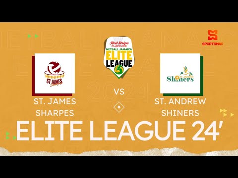 Netball Jamaica Elite League 2024 | St. James Sharpes vs St. Andrew Shiners  | SportsMax TV