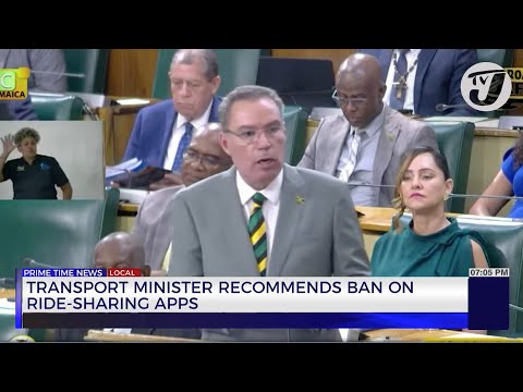 Transport Minister Recommends Ban on Ride-sharing Apps | TVJ News