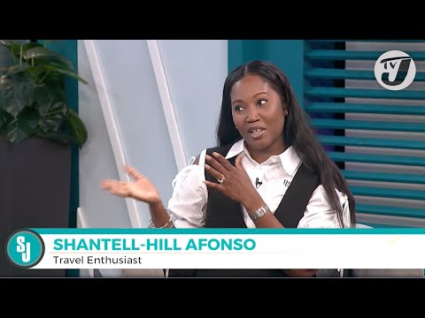 A Traveller’s Guide with Shantell-Hill Afonso | TVJ Smile Jamaica