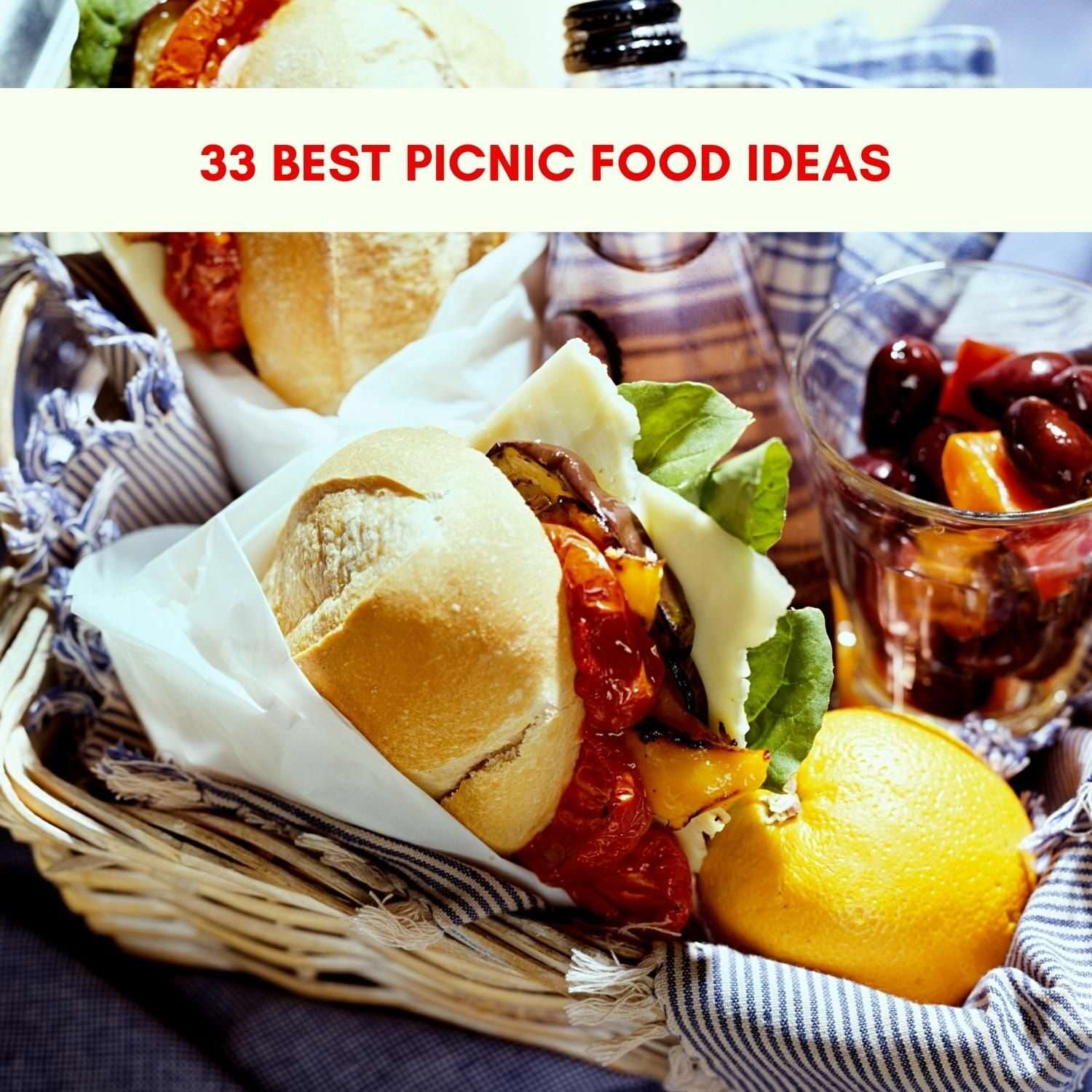 33 Best Picnic Food Ideas