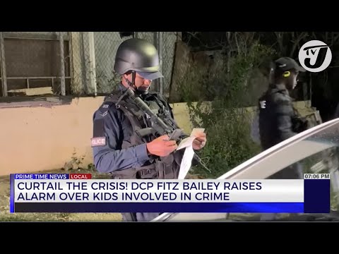 Curtail the Crisis! DCP Fitz Bailey Raises Alarm Over Kids involved in Crime | TVJ News