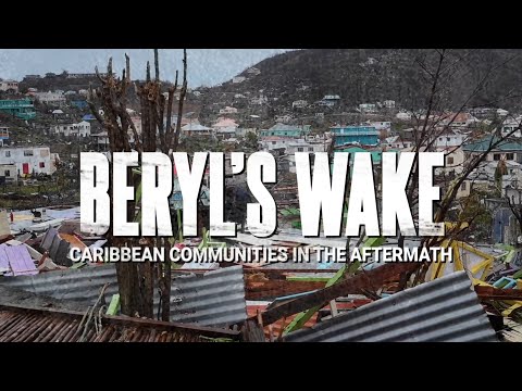 Beryl’s Wake: Caribbean Communities in the Aftermath