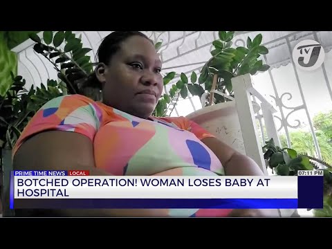 Botched Operation! Woman Loses Baby at Hospital | TVJ News