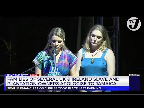 Family of Several UK & Ireland Slave and Plantation Owners Apologise to Jamaica | TVJ News