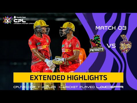 Extended Match Highlights | St Kitts and Nevis Patriots vs. Trinbago Knight Riders – CPL24