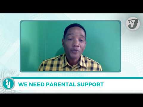We Need Parental Support | TVJ Smile Jamaica