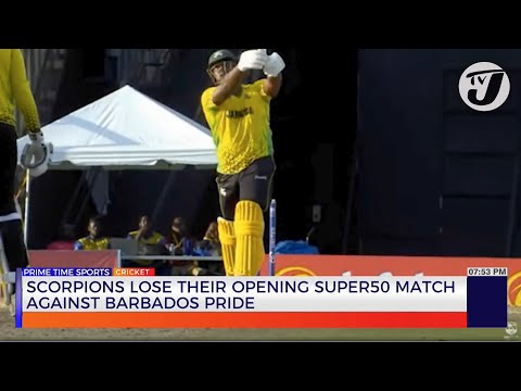Scorpions lose their Opening Super50 Match Against Barbados Pride