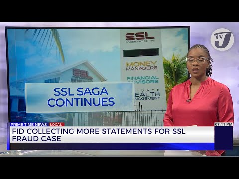 FID Collecting more Statements for SSL Fraud Case | TVJ News