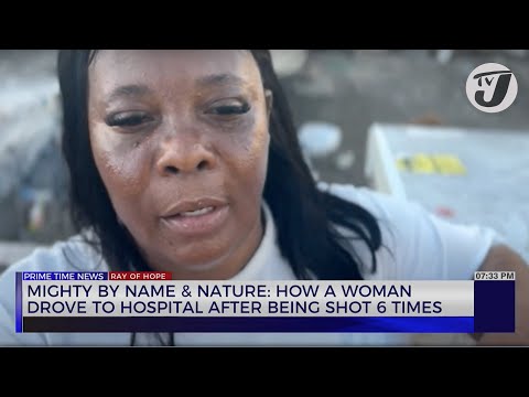 Woman Drove herself to Hospital After being Shot 6 Times – Mighty by Name & Nature | TVJ News