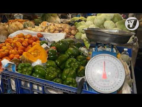 Some Retailers Hiking Prices, Agriculture Ministry Advises Jamaicans to Shop Around | TVJ News