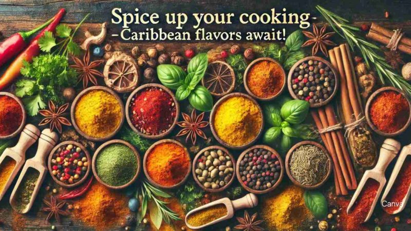 Spice Up Your Life: A Guide To Caribbean Spices And