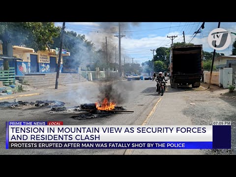 Tension in Mountain View as Security Forces and Residents Clash | TVJ News