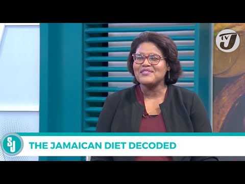 The Jamaican Diet Decoded with Dr. Vanessa White-Barrow | TVJ Smile Jamaica