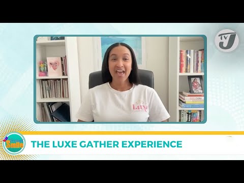 The Luxe Gather Experience | TVJ Weekend Smile