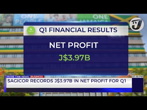Sagicor Records J$3.97B in Net Profit for Q1 | TVJ Business Day