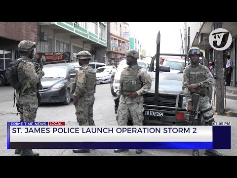 St James Police Launch Operation Storm 2 | TVJ News