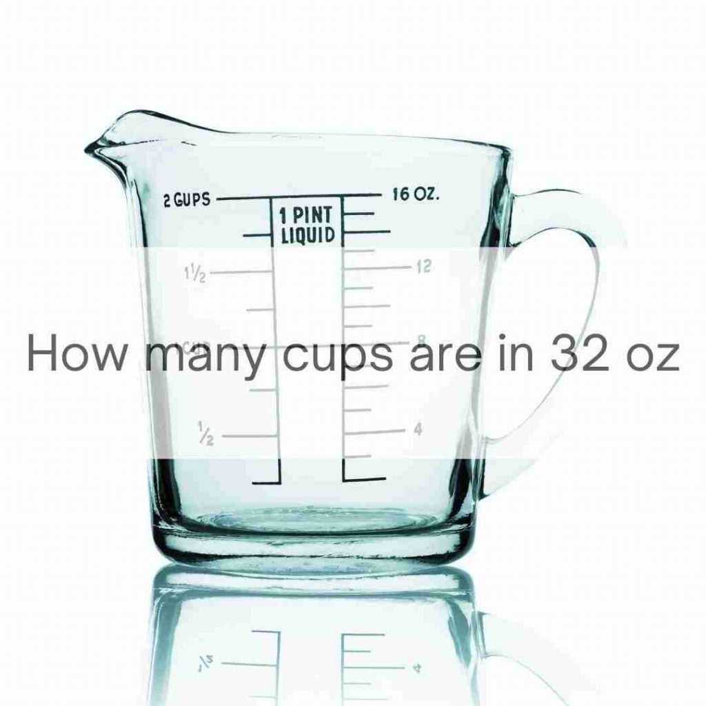 How Many Cups Are In 32oz? An Informative Guide For – Caribcast