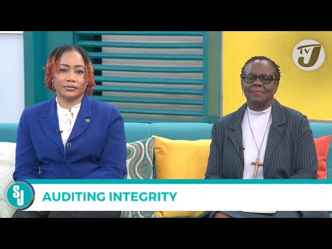 Auditing Integrity | TVJ Smile Jamaica