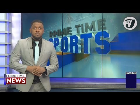 Jamaica’s Sports Headlines #tvjnews #tvjprimetimesports