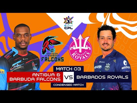 Condensed Match | Antigua & Barbuda Falcons vs Barbados Royals | CPL 2025