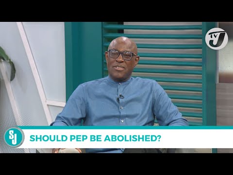 Should Pep be Abolished? | TVJ Smile Jamaica