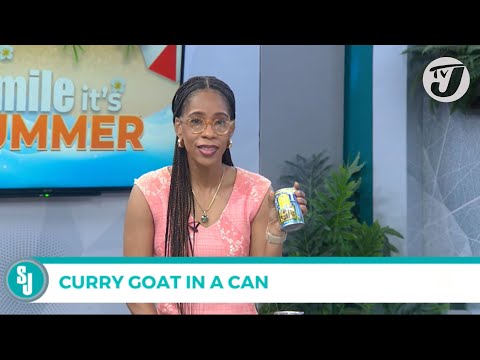 Curry Goat in a Can | TVJ Smile Jamaica