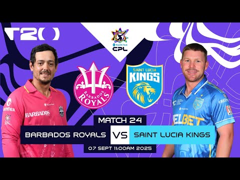 LIVE | Barbados Royals vs St Lucia Kings | CPL 2025