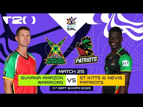LIVE | Guyana Amazon Warriors vs St Kitts & Nevis Patriots | CPL 2025
