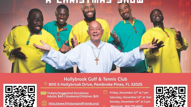  FATHER HOLUNG & FRIENDS, MISSIONARIES OF THE POOR MUSIC MINISTRY, PRESENT A 3-DAY CHRISTMAS SHOW IN SOUTH FLORIDA 