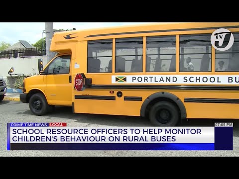 School Resource Officer to Help Monitor Childern’s Behaviour on Rural Buses | TVJ News