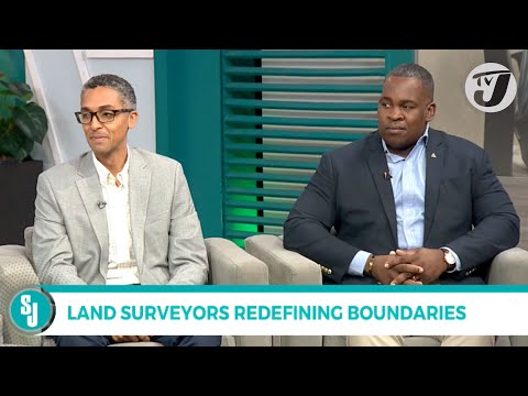 Land Surveyors Redefining Boundaries | TVJ Smile Jamaica