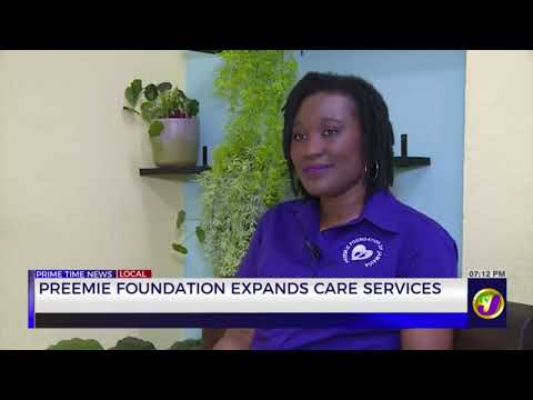 Preemie Foundation Expands Care Services | TVJ News
