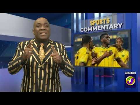 All Reggae Boyz needs to do is Win this Game | TVJ Sports Commentary