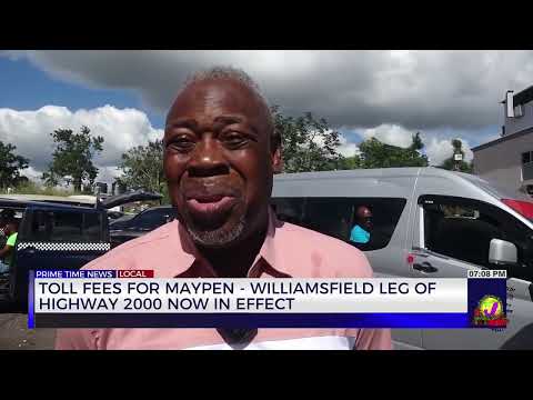 Toll Fees for Maypen – Williamsfield Leg of Highway 2000 Now in  Effect | TVJ News