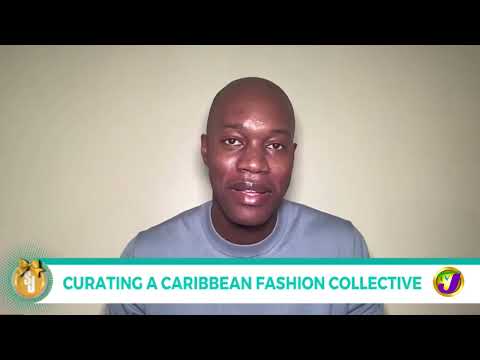 Curating a Caribbean Fashion Collective | TVJ Smile Jamaica