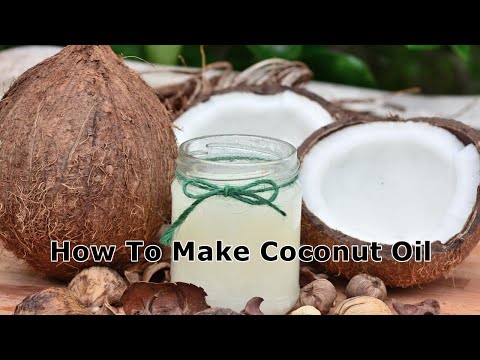 How To Make Pure Coconut Oil