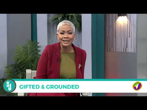 Gifted & Grounded | TVJ Smile Jamaica