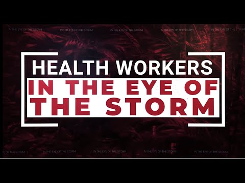 Health Workers in the Eye of the Storm | Coming Soon