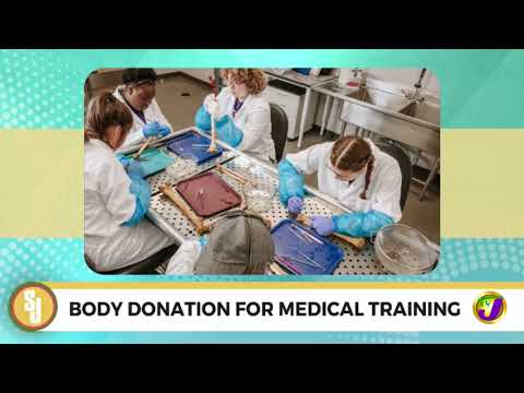 Body Donation for Medical Training | TVJ Smile Jamaica