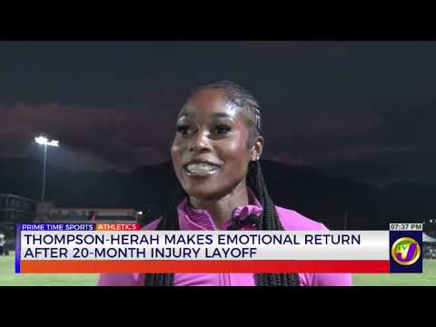 Thompson-Herah Makes Emotional Return After 20-Month Injury Layoff | TVJ Sports