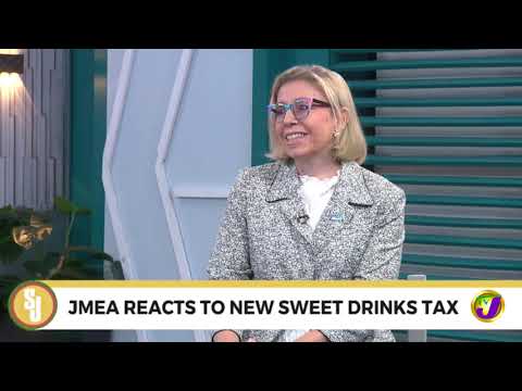 JMEA Reacts to New Sweet Drinks Tax | TVJ Smile Jamaica