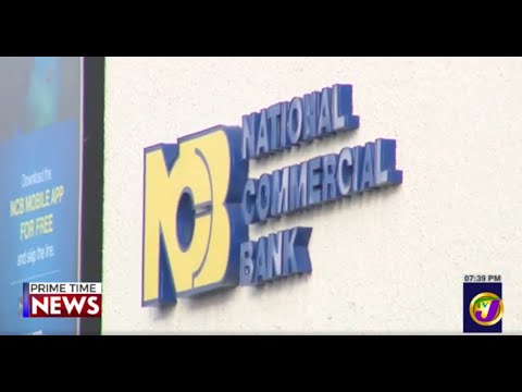 NCBFG to Restructure, Clarien Bank to Acquire NCB Cayman | Business Day